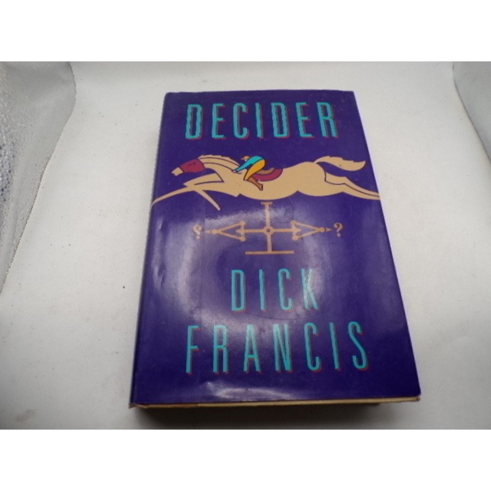 Decider by Dick Francis 1993 First Edition Hardcover Mystery Horse Racing Novel